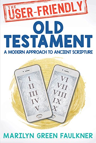 Beispielbild fr The User-Friendly Old Testament: A Modern Approach to Ancient Scripture zum Verkauf von SecondSale