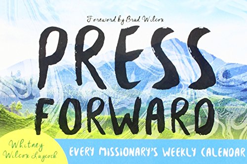 Stock image for Press Forward: Every Missionary's Weekly Calendar for sale by ThriftBooks-Atlanta