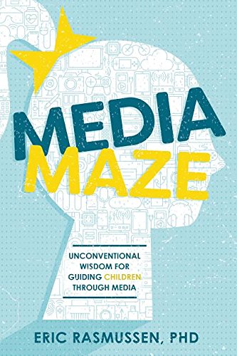 Imagen de archivo de Media Maze: Unconventional Wisdom for Guiding Children Through Media a la venta por SecondSale