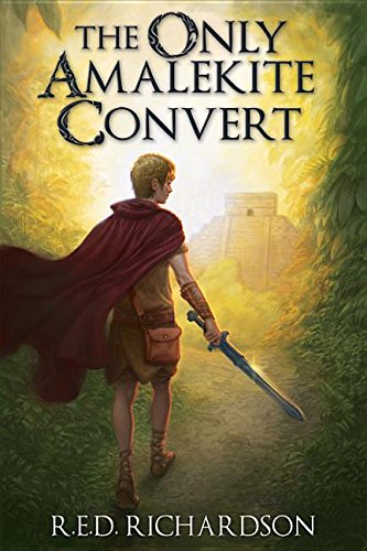 9781462121571: The Only Amalekite Convert