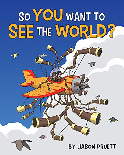 Imagen de archivo de So You Want to See the World? a la venta por Jenson Books Inc