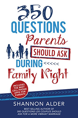 Stock image for 350 Questions Parents Should Ask During Family Night for sale by Jenson Books Inc