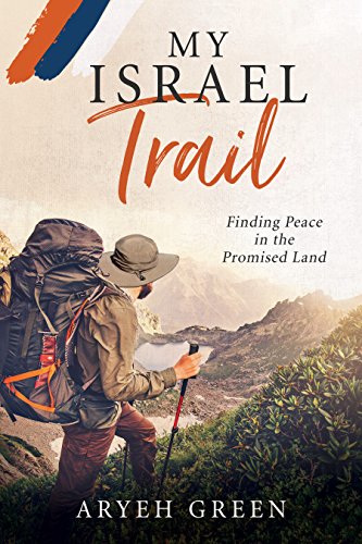 Imagen de archivo de My Israel Trail: Finding Peace in the Promised Land a la venta por ZBK Books