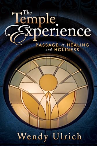 Stock image for The Temple Experience: Passage to Healing and Holiness for sale by WorldofBooks