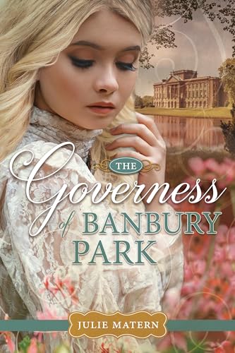 Stock image for The Governess of Banbury Park: A Regency Romance for sale by Jenson Books Inc