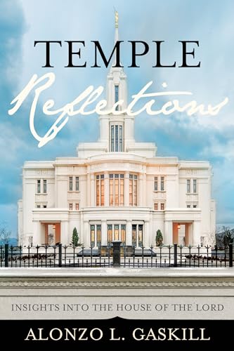 Stock image for Temple Reflections: Insights into the House of the Lord for sale by Lexington Books Inc