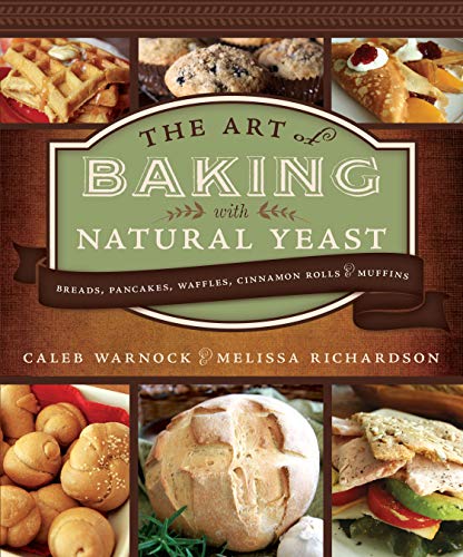 Beispielbild fr The Art of Baking With Natural Yeast zum Verkauf von Blackwell's