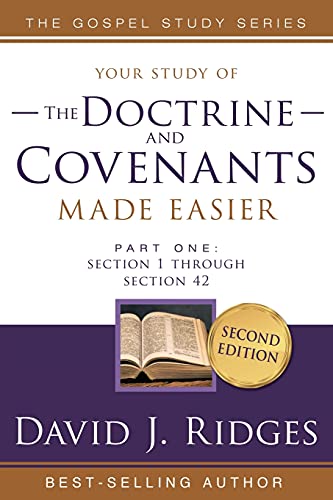 Imagen de archivo de Doctrine and Covenants Made Easier Part 1 : Section 1 Through Section 42 (The Standard Works Made Easier for Latter-day Saints by David J. Ridges) (Dc Made Easier) a la venta por Goodwill of Colorado