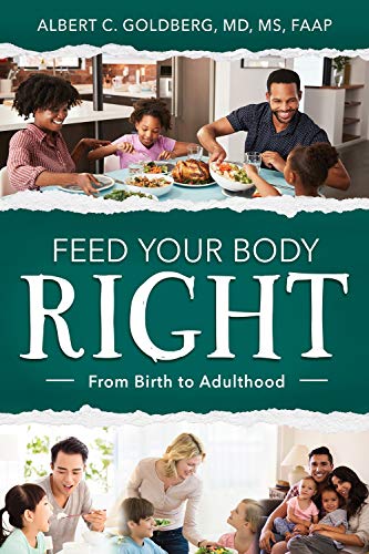 Beispielbild fr Feed Your Body Right: From Birth to Adulthood: From Birth to Adulthood zum Verkauf von ThriftBooks-Atlanta
