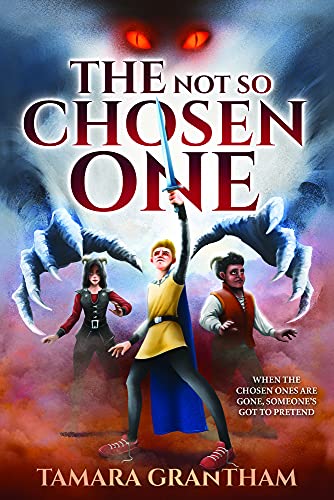 Imagen de archivo de The Not So Chosen One : The Alderfell Chronicles Book 1 (Alderfell Chronicles, 1) a la venta por Reliant Bookstore