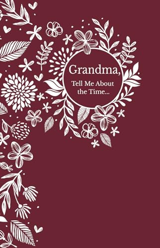 Beispielbild fr Grandma Tell Me About the Time: Memories-in-a-Minute Prompt Journal zum Verkauf von SecondSale