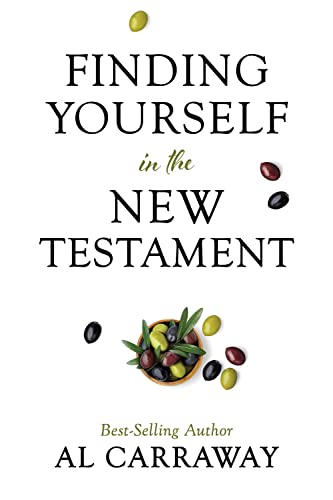 Beispielbild fr Finding Yourself in the New Testament [Paperback] Al Carraway zum Verkauf von BooksRun