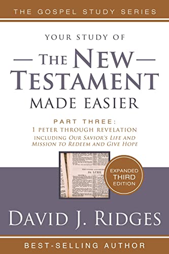 9781462144631: New Testament Made Easier PT 3 3rd Edition: Study Guide to First Peter Through Revelation - Also Includes "Our Savior's Life and Mission to Redeem and Give Hope"