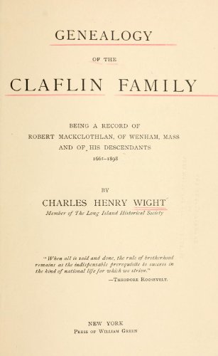 9781462259328: Genealogy of The Claflin Family Being a Record of Robert Mackclothlan, of Wenham, Mass. And of His Descendants, 1661-1898
