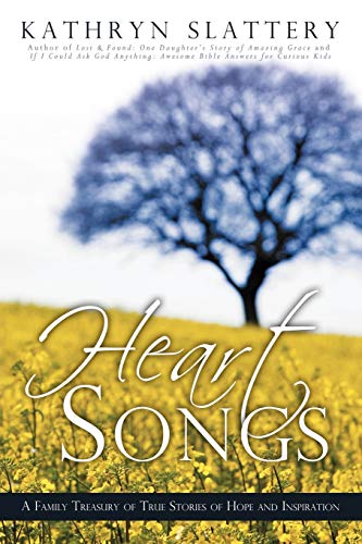 Beispielbild fr Heart Songs : A Family Treasury of True Stories of Hope and Inspiration zum Verkauf von Buchpark