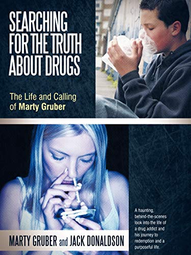 Stock image for Searching for the Truth about Drugs: The Life and Calling of Marty Gruber for sale by Chiron Media