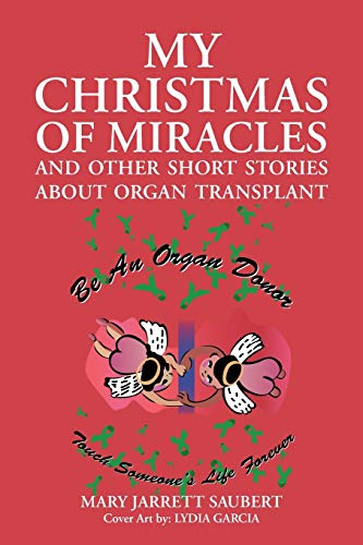 Stock image for My Christmas of Miracles and Other Short Stories about Organ Transplant for sale by Chiron Media