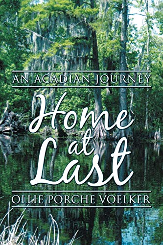 9781462403615: Home at Last: An Acadian Journey