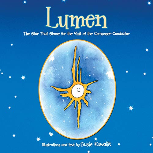 Beispielbild fr Lumen: The Star That Shone for the Visit of the Composer-Conductor zum Verkauf von Chiron Media