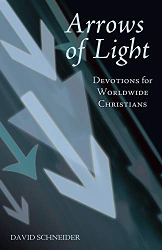 Beispielbild fr Arrows of Light: Devotions for Worldwide Christians zum Verkauf von Chiron Media