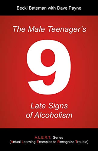 Beispielbild fr The Male Teenager's 9 Late Signs of Alcoholism zum Verkauf von Chiron Media