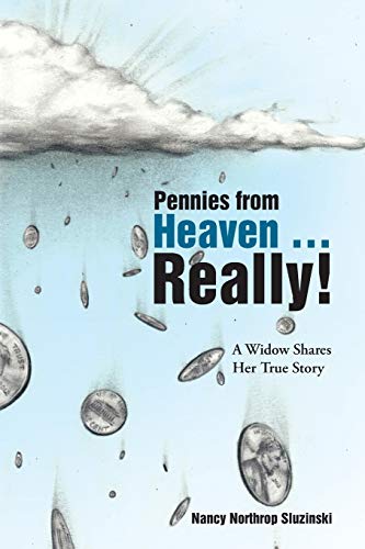 Imagen de archivo de Pennies from Heaven . . . Really!: A Widow Shares Her True Story a la venta por Save With Sam