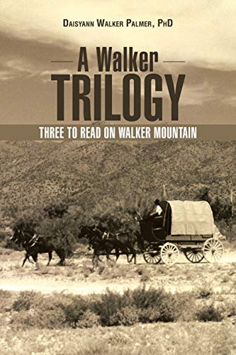 Stock image for A Walker Trilogy: Three to Read on Walker Mountain for sale by ThriftBooks-Dallas