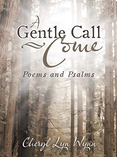 Stock image for A Gentle Call-Come: Poems and Psalms for sale by Chiron Media