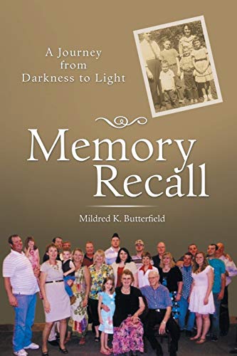 Stock image for Memory Recall: A Journey from Darkness to Light for sale by Chiron Media