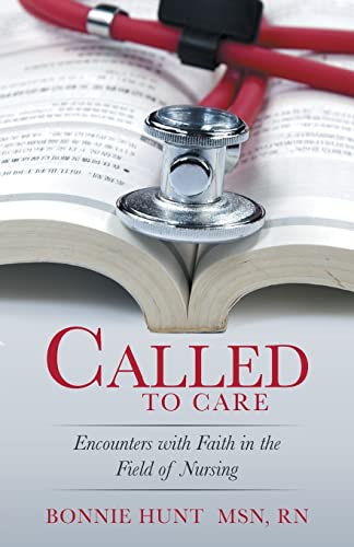 Stock image for Called to Care: Encounters with Faith in the Field of Nursing for sale by Hawking Books