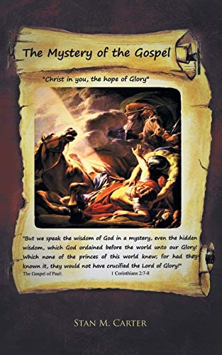 Stock image for The Mystery of the Gospel: Christ in You, the Hope of Glory for sale by Books From California
