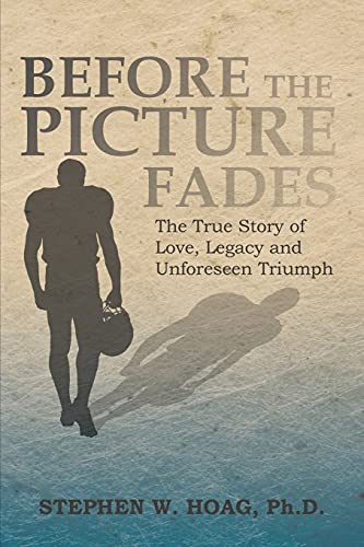 Beispielbild fr Before the Picture Fades : The True Story of Love, Legacy and Unforeseen Triumph zum Verkauf von Better World Books