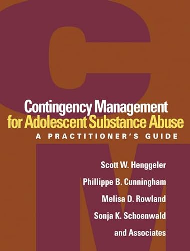 Beispielbild fr Contingency Management for Adolescent Substance Abuse: A Practitioner's Guide zum Verkauf von Books From California