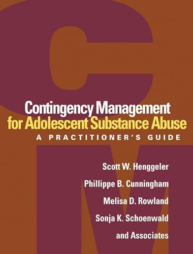 Imagen de archivo de Contingency Management for Adolescent Substance Abuse: A Practitioners Guide a la venta por Goodwill Books
