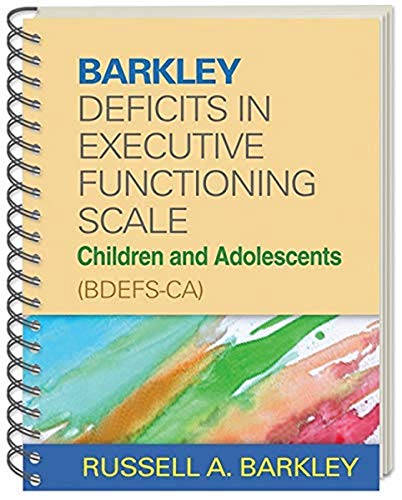 Barkley Deficits in Executive Functioning Scale--Children and Adolescents (BDEFS-CA) (9781462503940) by Barkley, Russell A.
