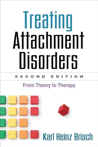 Stock image for Treating Attachment Disorders: From Theory to Therapy for sale by WorldofBooks