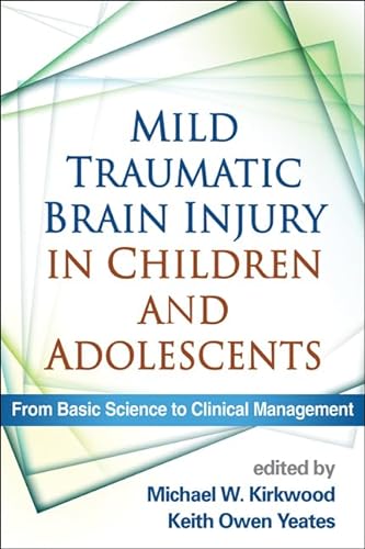 Imagen de archivo de Mild Traumatic Brain Injury in Children and Adolescents: From Basic Science to Clinical Management a la venta por Zoom Books Company