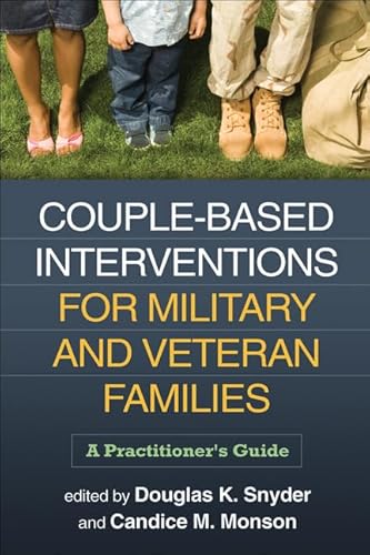 Beispielbild fr Couple-Based Interventions for Military and Veteran Families: A Practitioner's Guide zum Verkauf von BooksRun