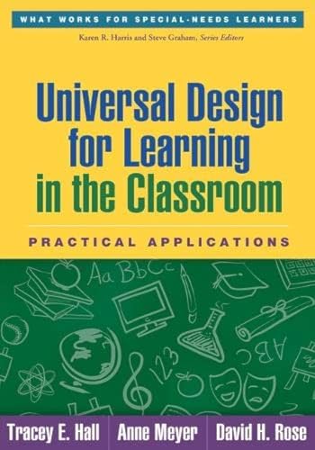 9781462506354: Universal Design for Learning in the Classroom: Practical Applications (What Works for Special-Needs Learners)