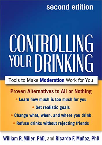 Stock image for Controlling Your Drinking : Tools to Make Moderation Work for You for sale by Better World Books