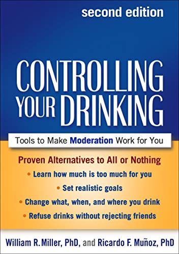 9781462507597: Controlling Your Drinking: Tools to Make Moderation Work for You