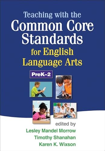 Stock image for Teaching with the Common Core Standards for English Language Arts, PreK-2 for sale by Better World Books