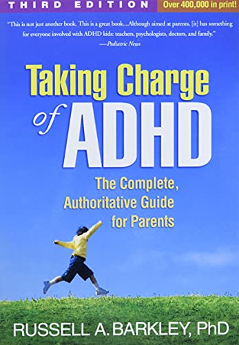 Imagen de archivo de Taking Charge of ADHD, Third Edition: The Complete, Authoritative Guide for Parents a la venta por SecondSale