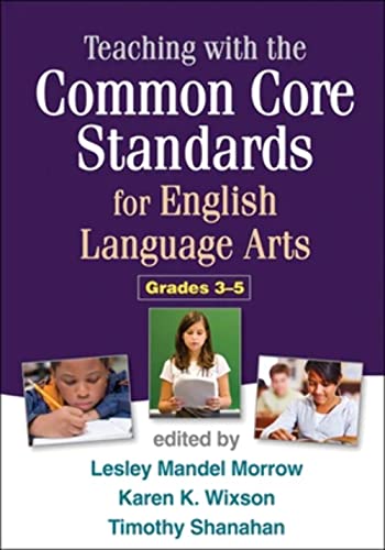 Stock image for Teaching with the Common Core Standards for English Language Arts, Grades 3-5 for sale by Better World Books