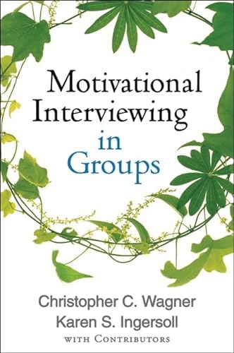 9781462507924: Motivational Interviewing in Groups (Applications of Motivational Interviewing)