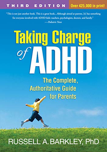 Imagen de archivo de Taking Charge of ADHD, Third Edition: The Complete, Authoritative Guide for Parents a la venta por BombBooks