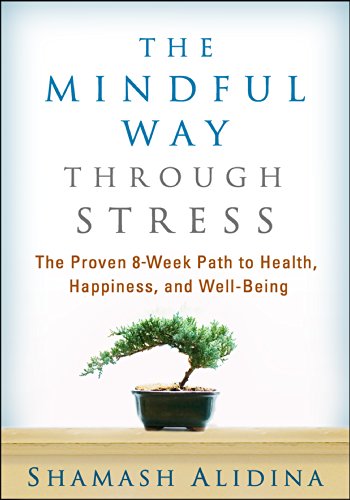 Beispielbild fr The Mindful Way through Stress: The Proven 8-Week Path to Health, Happiness, and Well-Being zum Verkauf von SecondSale