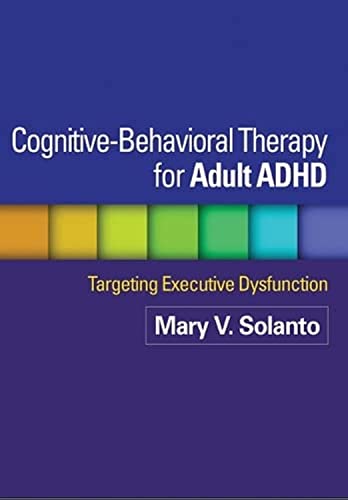 9781462509638: Cognitive-Behavioral Therapy for Adult ADHD: Targeting Executive Dysfunction