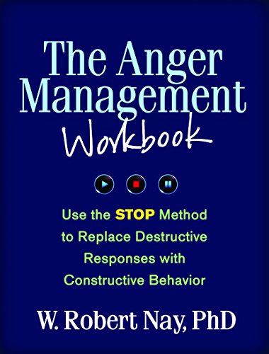 Stock image for The Anger Management Workbook: Use the STOP Method to Replace Destructive Responses with Constructive Behavior (The Guilford Self-Help Workbook Series) for sale by HPB-Red