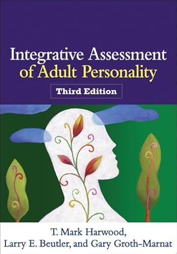 Integrative Assessment of Adult Personality (9781462509799) by Harwood, T. Mark; Beutler, Larry E.; Groth-Marnat, Gary